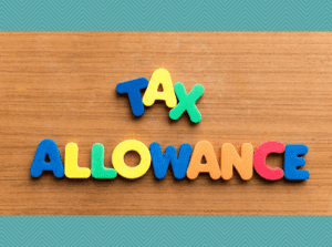 letters spelling out Tax Allowance - Specialist Accounting Solutions
